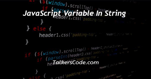 JavaScript Variable In String