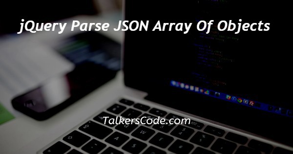 jQuery Parse JSON Array Of Objects