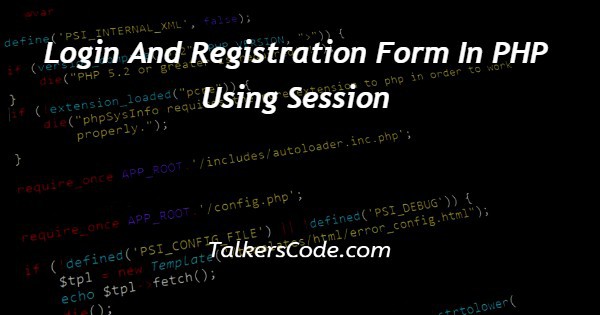 Login And Registration Form In PHP Using Session