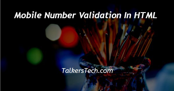 Mobile Number Validation In HTML