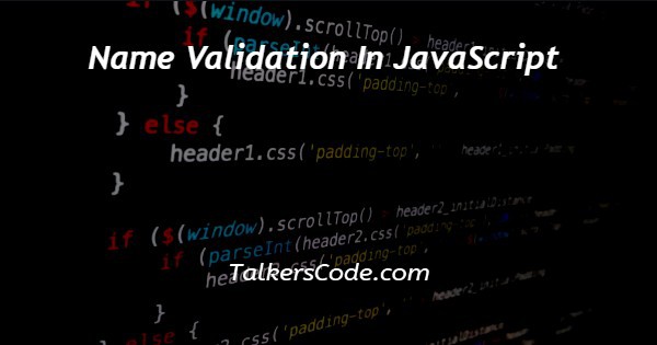 Name Validation In JavaScript