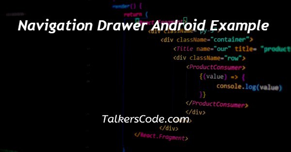 Navigation Drawer Android Example