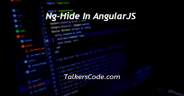 Ng-Hide In AngularJS