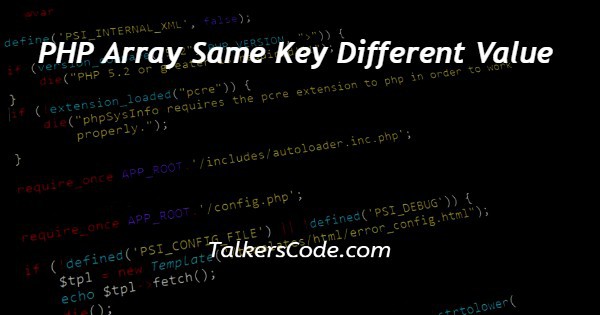 PHP Array Same Key Different Value