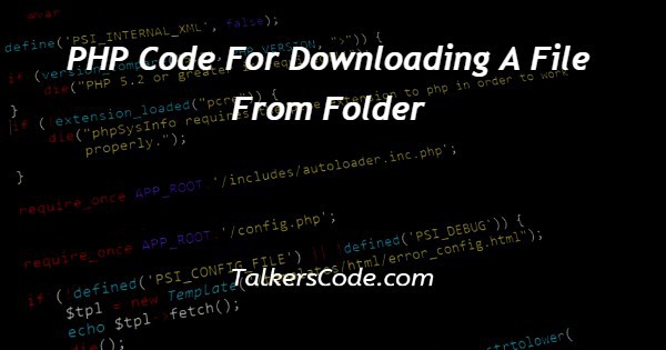 PHP Code For Downloading A File From Folder