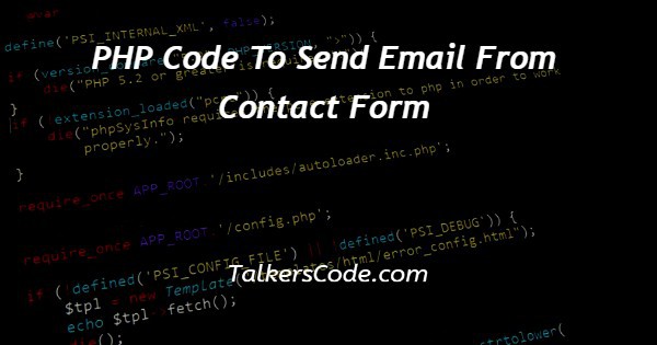 PHP Code To Send Email From Contact Form