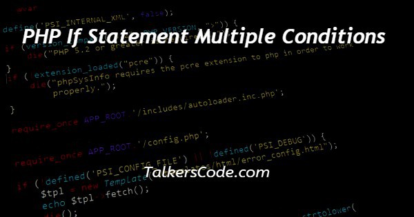 PHP If Statement Multiple Conditions