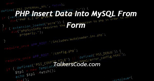 PHP Insert Data Into MySQL From Form