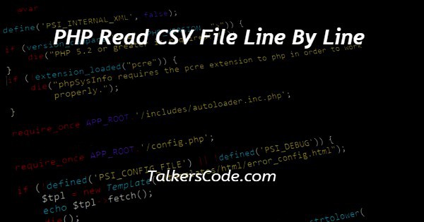 PHP Read CSV File Line By Line