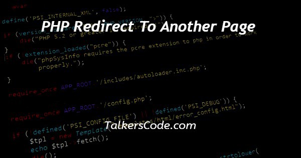 PHP Redirect To Another Page