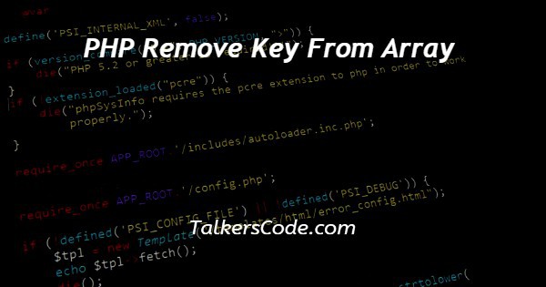 PHP Remove Key From Array