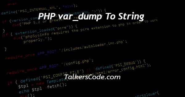 PHP var_dump To String