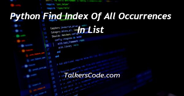 Python Find Index Of All Occurrences In List