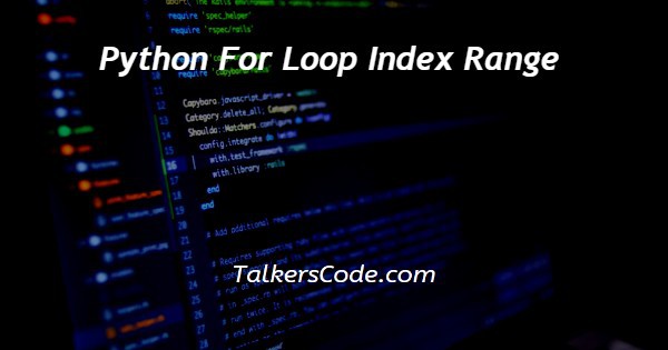 Python For Loop Index Range
