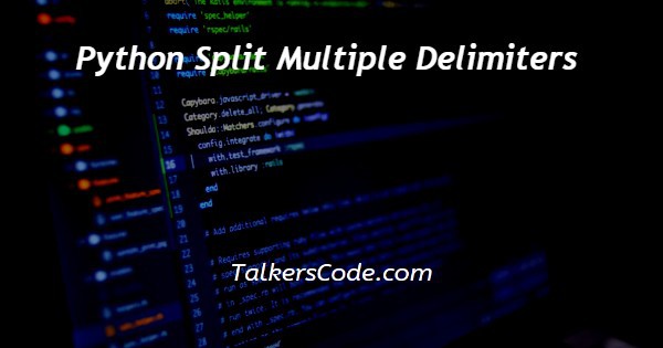 Python Split Multiple Delimiters