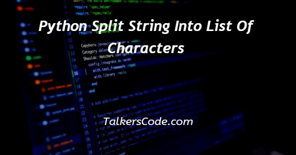 Python Split String Into List Of Characters