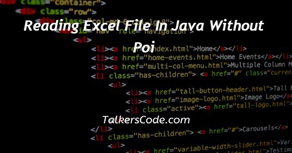 Reading Excel File In Java Without Poi