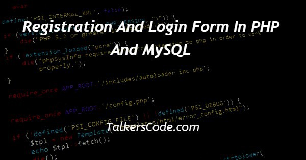 Registration And Login Form In PHP And MySQL