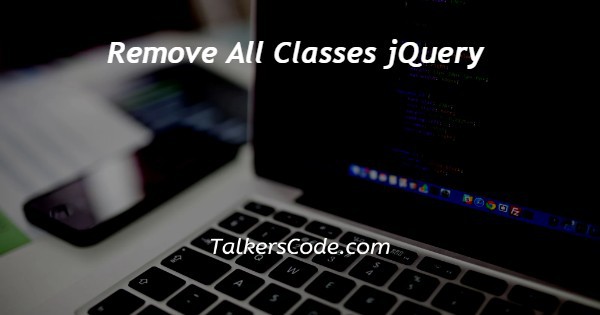 Remove All Classes jQuery