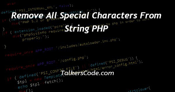 Remove All Special Characters From String PHP