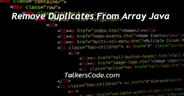 Remove Duplicates From Array Java