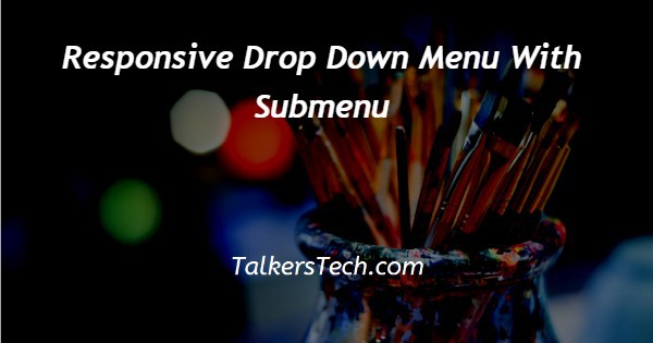 Responsive Drop Down Menu With Submenu
