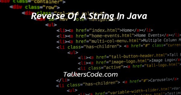 Reverse Of A String In Java