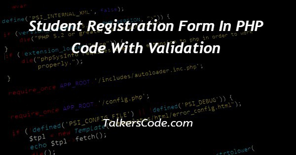 Student Registration Form In PHP Code With Validation
