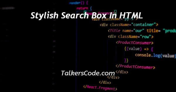 Stylish Search Box In HTML