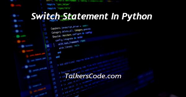 Switch Statement In Python