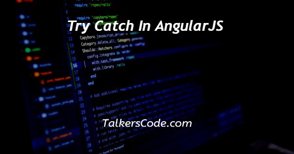 Try Catch In AngularJS
