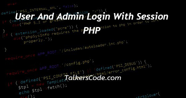 User And Admin Login With Session PHP