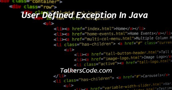 User Defined Exception In Java