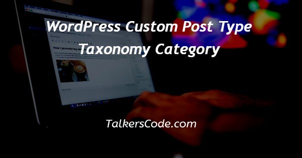 WordPress Custom Post Type Taxonomy Category