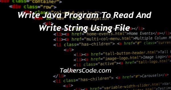 Write Java Program To Read And Write String Using File