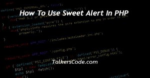 How To Use Sweet Alert In PHP
