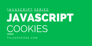 JavaScript Cookies