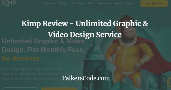 Kimp Review - Unlimited Graphic & Video Design Service
