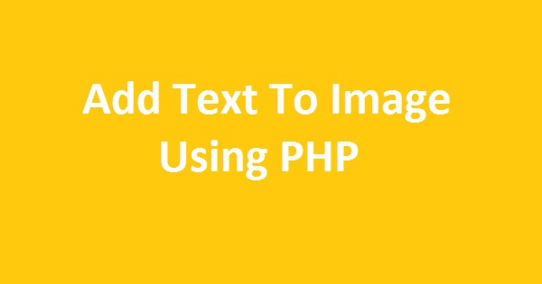 Add Text To Image Using PHP