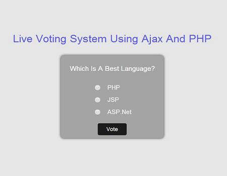 Live Voting System Using Ajax And PHP 