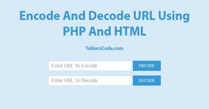 Encode And Decode URL Using PHP