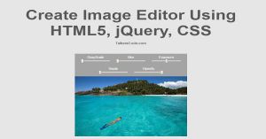 Create Simple Image Editor Using jQuery, HTML5 And CSS