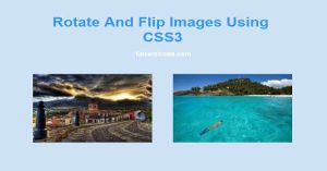 Rotate And Flip Images Using CSS3