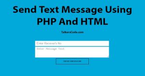 Send Text Message Using PHP And HTML